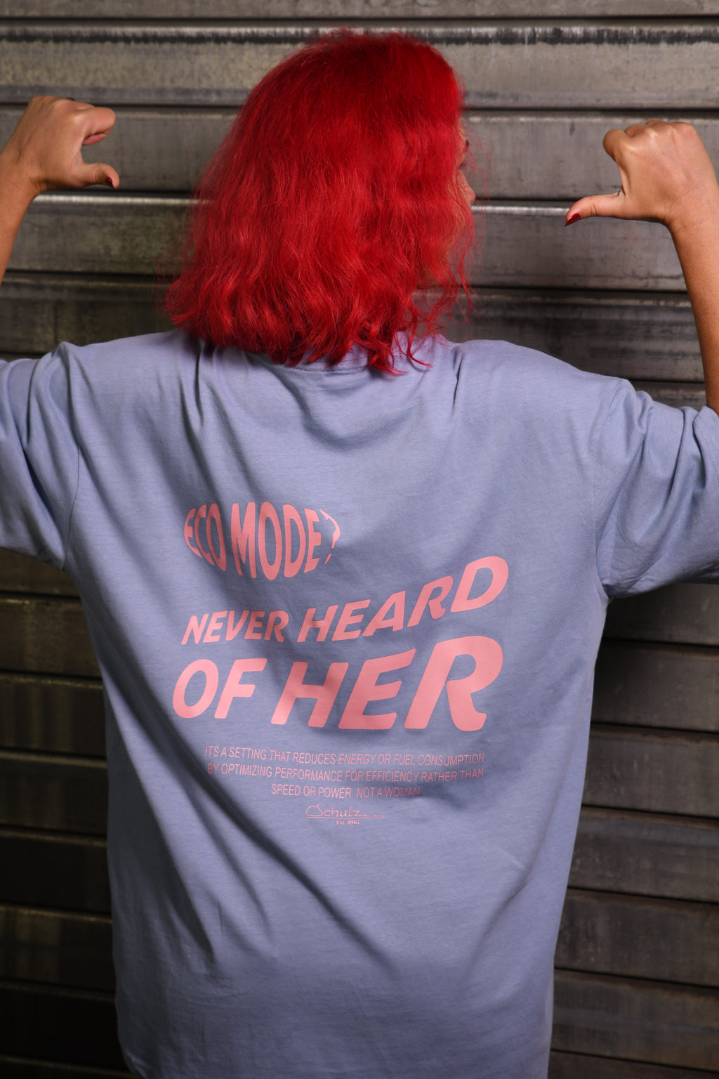 T-Shirt  ECO MODE NEVER HEARD OF HER